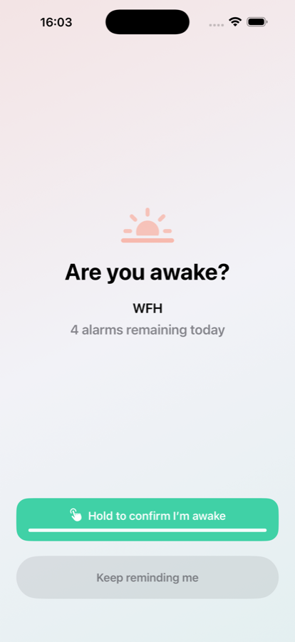 The wake-up check, with a hold-to-confirm button